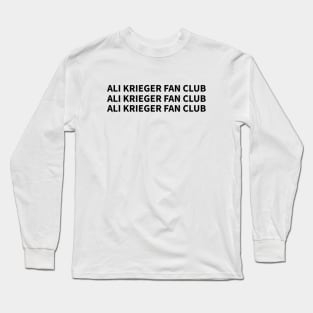 ali krieger fan club Long Sleeve T-Shirt